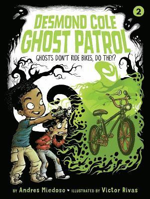 Ghosts Don't Ride Bikes, Do They? 1