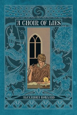 Alexandra Rowland - A Choir of Lies, Häftad
