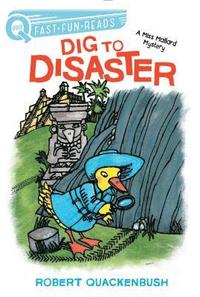 bokomslag Dig to Disaster: A Quix Book