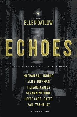 Echoes: The Saga Anthology of Ghost Stories 1