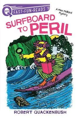 Robert Quackenbush - Surfboard to Peril: A Quix Book, Häftad. Tillgänglighet: Tillfälligt slut