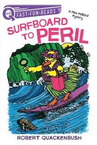 bokomslag Surfboard to Peril: A Quix Book