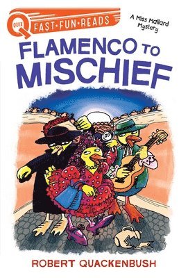 Flamenco to Mischief: A Quix Book 1
