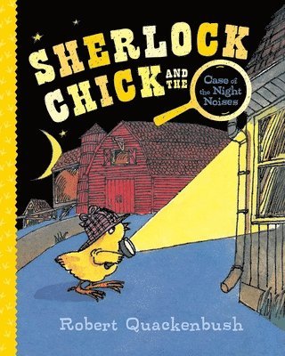 Sherlock Chick and the Case of the Night Noises 1