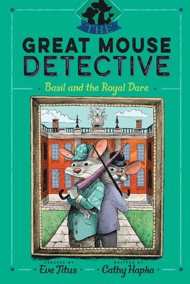 Cathy Hapka - Basil and the Royal Dare, Inbunden