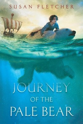 Susan Fletcher - Journey of the Pale Bear, Häftad