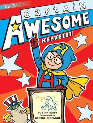 Stan Kirby - Captain Awesome for President, Häftad