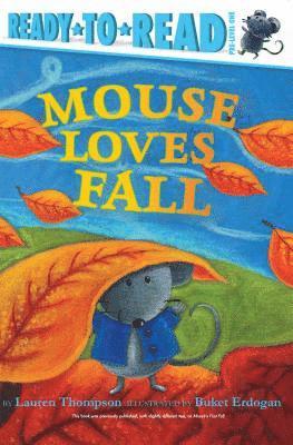 Mouse Loves Fall: Ready-To-Read Pre-Level 1 1