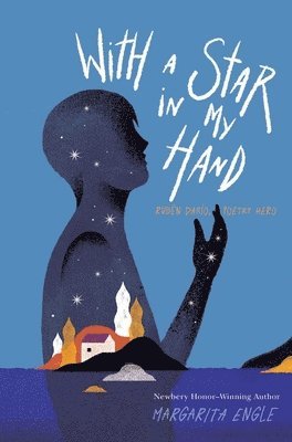 Margarita Engle - With a Star in My Hand: Rubén Darío, Poetry Hero, Häftad