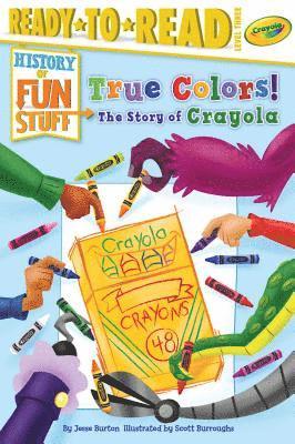 bokomslag True Colors! the Story of Crayola