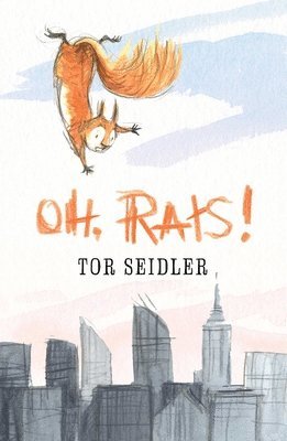 Tor Seidler - Oh, Rats!, Inbunden