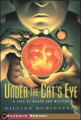 Gillian Rubinstein - Under the Cat's Eye: A Tale of Morph and Mystery, Häftad