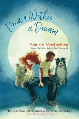 Patricia MacLachlan - Dream Within a Dream, Häftad. Tillgänglighet: Lägg i varukorg