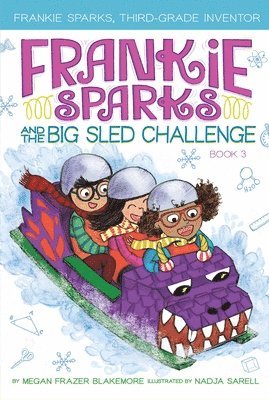 Megan Frazer Blakemore - Frankie Sparks and the Big Sled Challenge, Inbunden