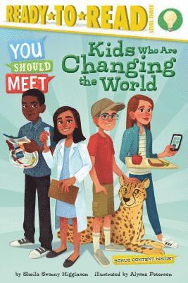 Sheila Sweeny Higginson - Kids Who Are Changing the World: Ready-To-Read Level 3, Häftad
