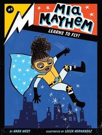bokomslag Mia Mayhem Learns to Fly!