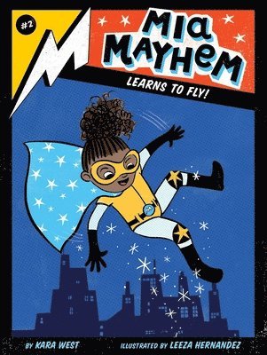 Mia Mayhem Learns to Fly! 1