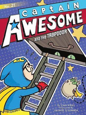 Captain Awesome And The Trapdoor 1