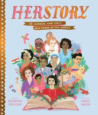 Herstory: 50 Women and Girls Who Shook Up the World 1