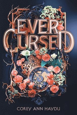 Corey Ann Haydu - Ever Cursed, Häftad