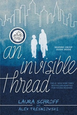 Alex Tresniowski, Laura Schroff - An Invisible Thread, Häftad