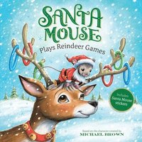 bokomslag Santa Mouse Plays Reindeer Games