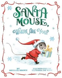 bokomslag Santa Mouse, Where Are You?