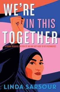 bokomslag We're in This Together: A Young Readers Edition of We Are Not Here to Be Bystanders