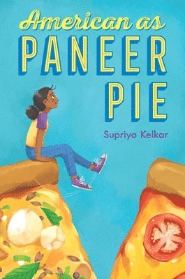 Supriya Kelkar - American as Paneer Pie, Inbunden