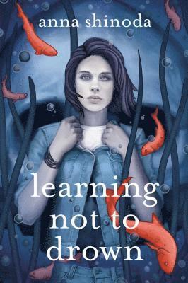 Anna Shinoda - Learning Not to Drown, Häftad