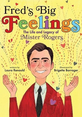 bokomslag Fred's Big Feelings: The Life and Legacy of Mister Rogers