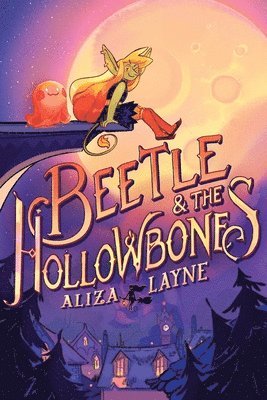 Beetle & the Hollowbones 1