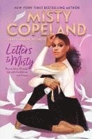 Misty Copeland - Letters to Misty, Inbunden