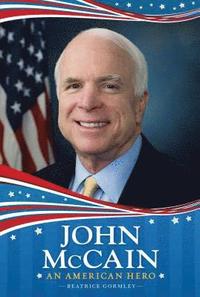bokomslag John McCain: An American Hero