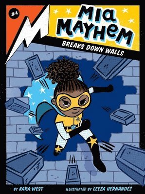 Mia Mayhem Breaks Down Walls 1