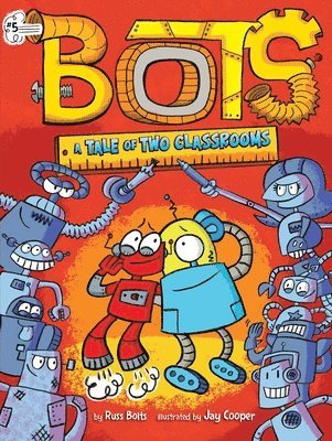 Russ Bolts - A Tale of Two Classrooms, Häftad