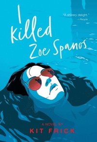 bokomslag I Killed Zoe Spanos