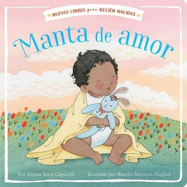 Alyssa Satin Capucilli - Manta de Amor = Blanket of Love, Kartonnage