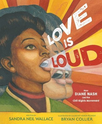 bokomslag Love Is Loud: How Diane Nash Led the Civil Rights Movement