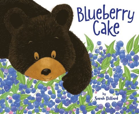 Sarah Dillard - Blueberry Cake, Inbunden