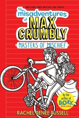 Rachel Renée Russell - The Misadventures of Max Crumbly 3: Masters of Mischief, Inbunden