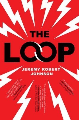 Jeremy Robert Johnson - The Loop, Häftad