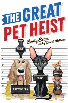 Emily Ecton - The Great Pet Heist, Inbunden
