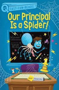 bokomslag Our Principal Is a Spider!: A Quix Book