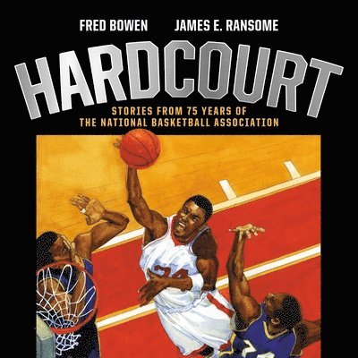 Hardcourt: Stories from 75 Years of the National Basketball Association 1