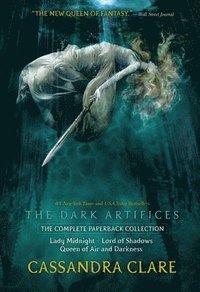 bokomslag The Dark Artifices, the Complete Paperback Collection (Boxed Set): Lady Midnight; Lord of Shadows; Queen of Air and Darkness