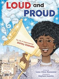 bokomslag Loud and Proud: The Life of Congresswoman Shirley Chisholm