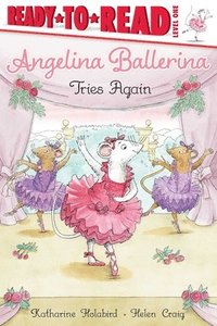 bokomslag Angelina Ballerina Tries Again: Ready-To-Read Level 1