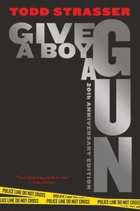bokomslag Give a Boy a Gun