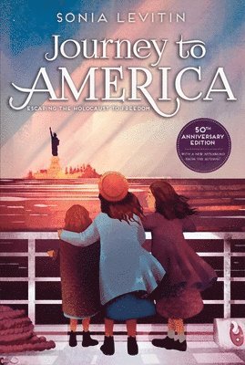 Sonia Levitin - Journey to America: Escaping the Holocaust to Freedom/50th Anniversary Edition with a New Afterword from the Author, Häftad